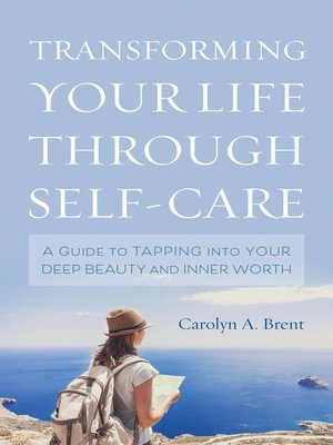 cover image of Transforming Your Life through Self-Care